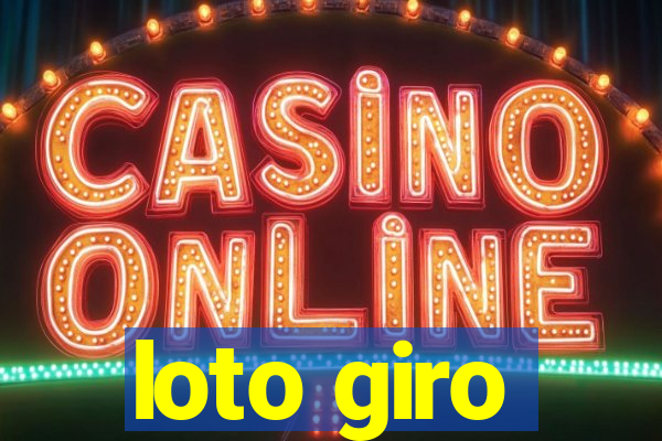 loto giro